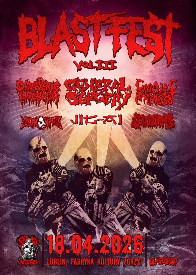 Blast Fest III @Fabryka Kultury Zgrzyt, Lublin [18.04.2026]