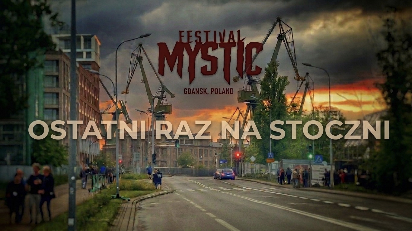 Mystic Festival 2026: Ostatnia edycja na terenach Stoczni Gdańskiej